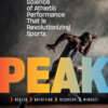 Peak: New Science of Athletic Performance CE