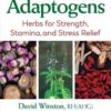 Adaptogens Herbs for Strength Stamina and Stress Relief CE course