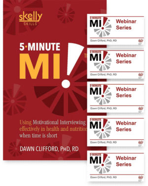 5 Minute MI Motivational Interviewing in Nutrition and Health When Time is Short CE