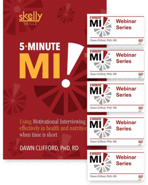 5 Minute MI Motivational Interviewing in Nutrition and Health When Time is Short CE