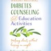 Weight Neutral Diabetes Counseling and Education Activities Helping Clients without Harping on Weight CE course