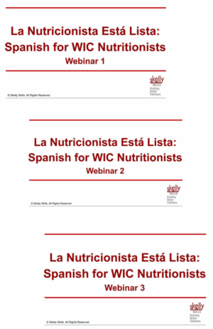 La Nutricionista Esta Lista Spanish for WIC Nutritionists CE