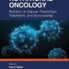 Nutritional Oncology Nutrition in Cancer Prevention Treatment and Survivorship CE course