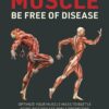 Hold On To Your Muscle Be Free of Disease CE course