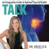 thyroid talk integrative guide to optimal thyroid health CE course