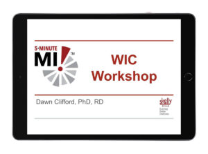 5 minute MI WIC workshop CE