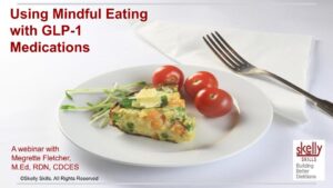 Mindful Eating with GLP-1 Medications CE webinar