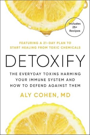 Detoxify Everyday Toxins Harming Your Immune System and How to Defend Against Them CE Course
