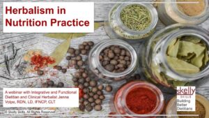 Herbalism in Nutrition Practice CE Webinar